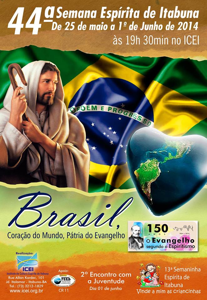 » Brasil, Coração do Mundo, Pátria do EvangelhoFederação Espírita